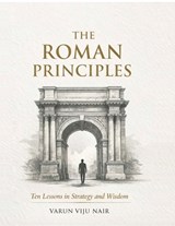 The Roman Principles - Varun Viju Nair - 9798903429684