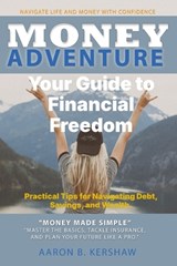Money Adventure - Aaron B Kershaw - 9798903450053