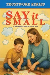 Say it Small - Aaron B Kershaw ; Billye J Jones - 9798903450343