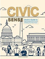 Civic Sense - Aaron B Kershaw - 9798903452033