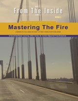 Mastering the Fire - Aaron B Kershaw ; Lori-Ellen Pisani - 9798903455225
