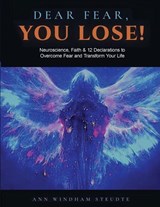 DEAR FEAR YOU LOSE WORKBOOK - Ann Steudte - 9798903480548
