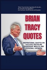 Brian Tracy Quotes - Michael D Butler - 9798903481057