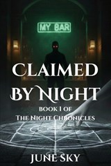 Claimed By Night - June Sky - 9798903561827
