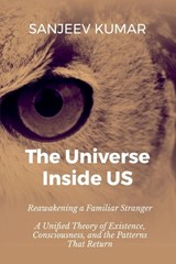 The Universe Inside Us - Sanjeev Kumar - 9798903920020