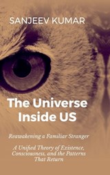 The Universe Inside Us - Sanjeev Kumar - 9798903920037