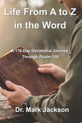 Life From A to Z in the Word - Mark Jackson - 9798904132002