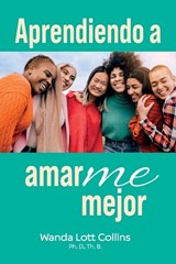 Aprendiendo a AmarME Mejor - Wanda Lott Collins - 9798904183707