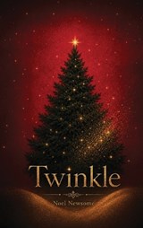 Twinkle - Noel Newsome - 9798904194130