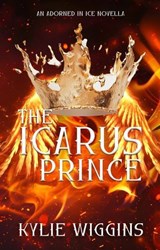 The Icarus Prince - Kylie Wiggins - 9798904260057