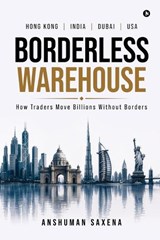 Borderless Warehouse - Anshuman Saxena - 9798904313333