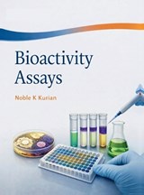 Bioactivity Assays - Noble K Kurian - 9798904517694