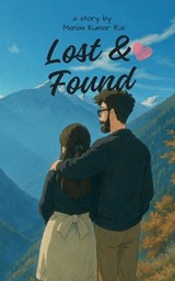 Lost and Found - Manas Kumar Rai - 9798904517700