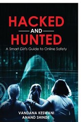 Hacked and Hunted - Anand Shinde - 9798904518271