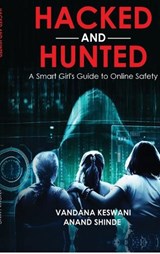 Hacked and Hunted - Anand Shinde - 9798904518295