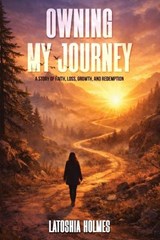 Owning My Journey - Toshia Strain - 9798904730086