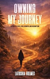Owning My Journey - Toshia Strain - 9798904730093
