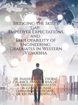 Bridging the Skills Gap - Dr Shashikant G Thorat ; Dr Amol Prakash Bhagat - 9798904793296