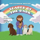 Scared of the Dark (The Rainbow Brigade) - Sheila Cooperman ; Lily Ashton - 9798905030000