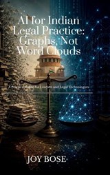 AI for Indian Legal Practice - Joy Bose - 9798905403750