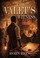 The Valet's Witness - Rohn Hein - 9798950078934