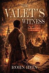 The Valet's Witness - Rohn Hein - 9798950078941