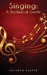 Singing - Kathryn Kasper - 9798950082733