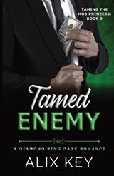 Tamed Enemy - Alix Key - 9798950657016