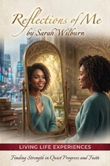Reflections Of Me - Sarah F Wilburn - 9798950685170