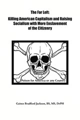 The Far Left - Gaines Bradford Jackson - 9798950685279