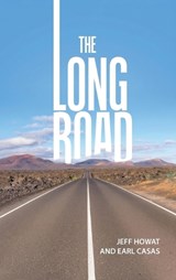 The Long Road - Jeff Howat - 9798950685934