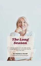 The Long Season - Patricia A Farrell - 9798951074041