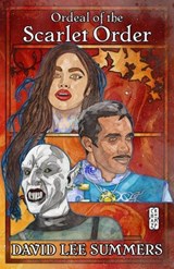 Ordeal of the Scarlet Order - David Lee Summers - 9798985112054