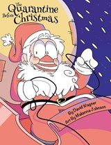 The Quarantine Before Christmas - WAGNER,  David - 9798985158250