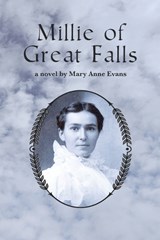 Millie of Great Falls - Mary Anne Evans - 9798985164244