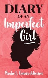 Diary of An Imperfect Girl - EVANS-JOHNSON,  Paula - 9798985214901