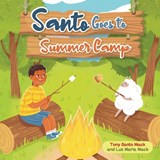 Santo Goes to Summer Camp (Santo & Sheepy Series) - Tony Santo Mack ; Luz Maria Mack - 9798985228328