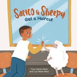 Santo & Sheepy Get a Haircut (Santo & Sheepy Series) - Tony Santo Mack ;  Luz Maria Mack - 9798985228335