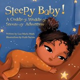 Sleepy Baby! - Luz Maria Mack - 9798985228380