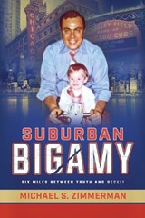 Suburban Bigamy - Michael S Zimmerman - 9798985287950