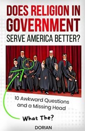 Does Religion in Government Serve America Better?