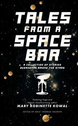 Tales from a Space Bar - Mary Robinette Kowal - 9798985331004