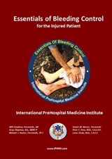 Essentials of Bleeding Control - WILL CHAPLEAU ; GREG CHAPMAN ; Michael Hunter ; Steven Mercer ; Peter Pons ; Lance Stuke - 9798985379372