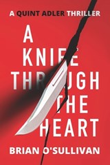 A Knife Through The Heart - Brian O'Sullivan - 9798985383010