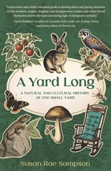 A Yard Long: A Natural and Cultural History of One Small Yard - Daniel J. Rice - 9798985398892
