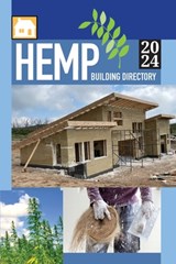 Hemp Building Directory 2024: Guide to the International Hemp Building Industry - Jean Lyons Lotus - 9798985419344