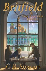 Britfield & the Eastern Empire - C. R. Stewart - 9798985539974
