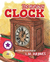 The Runaway Clock - HAYNES,  L. M. - 9798985542905