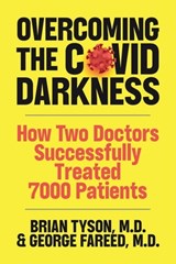 Overcoming the COVID-19 Darkness - George Fareed ; Mathew Crawford ; Brian Tyson - 9798985558302
