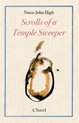 The Scrolls of a Temple Sweeper (Paperback) - John High ; Ninso John High - 9798985620610